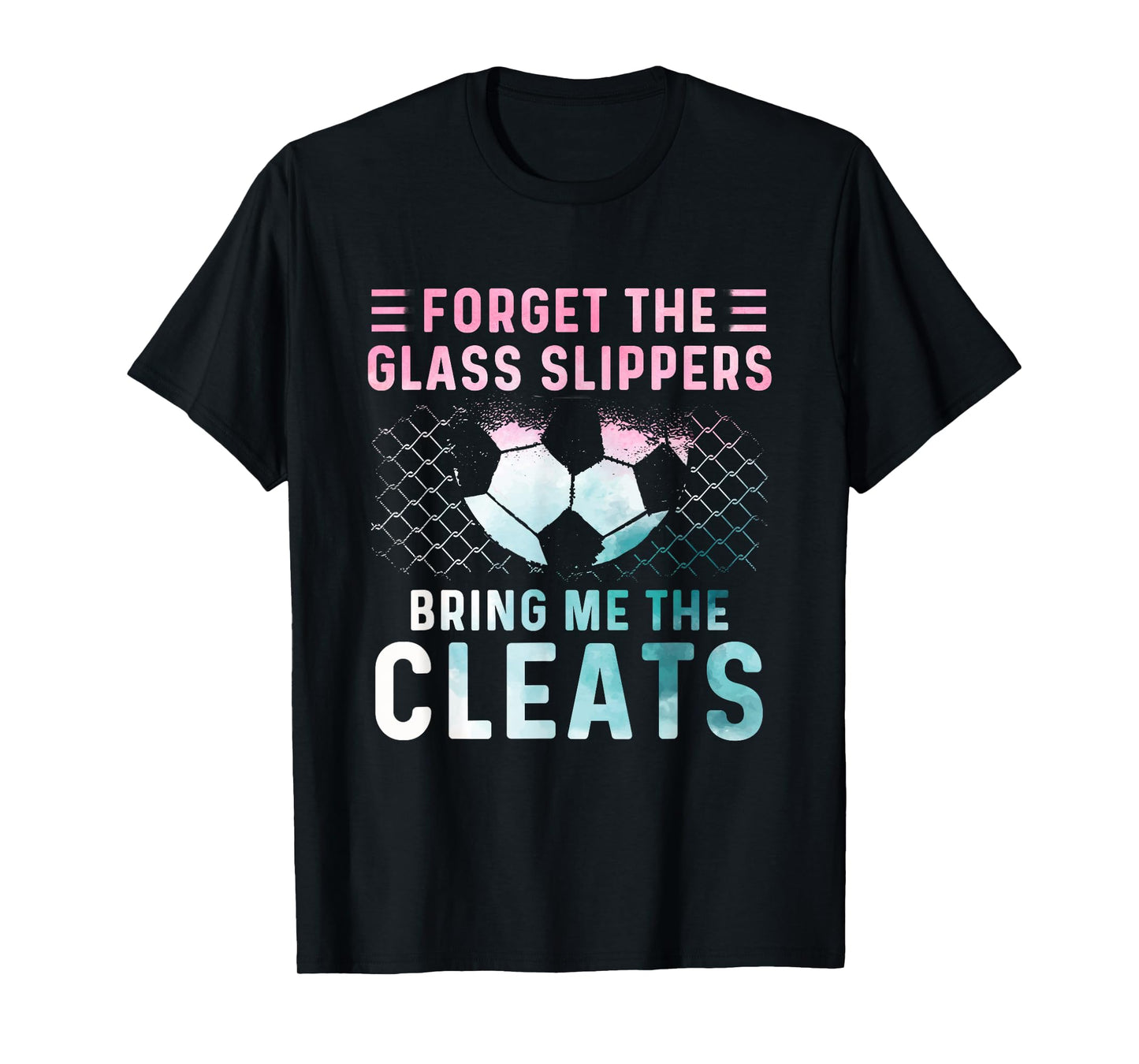 Girl Soccer Player Gifts Team Cleats Mom Goalie Captain T-Shirt