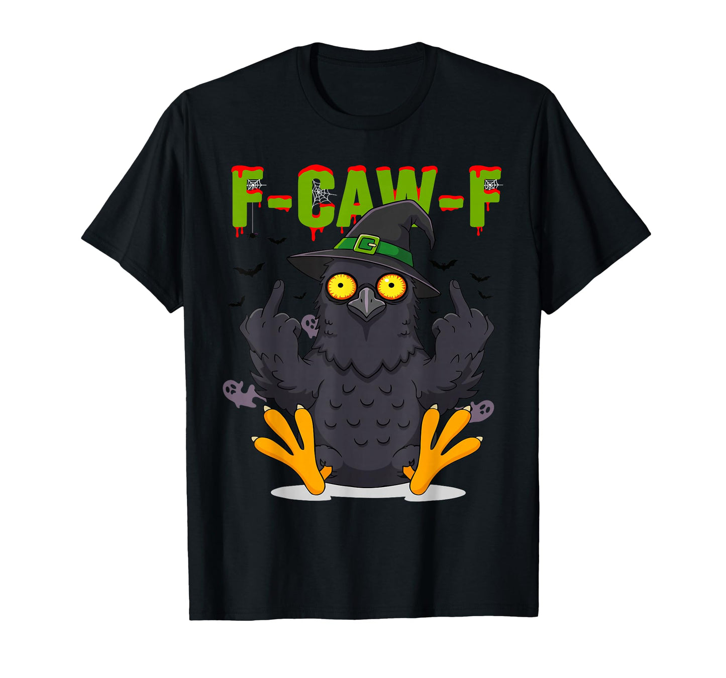 F-CAW-F Crow Halloween Spooky Raven Adult Humor T-Shirt