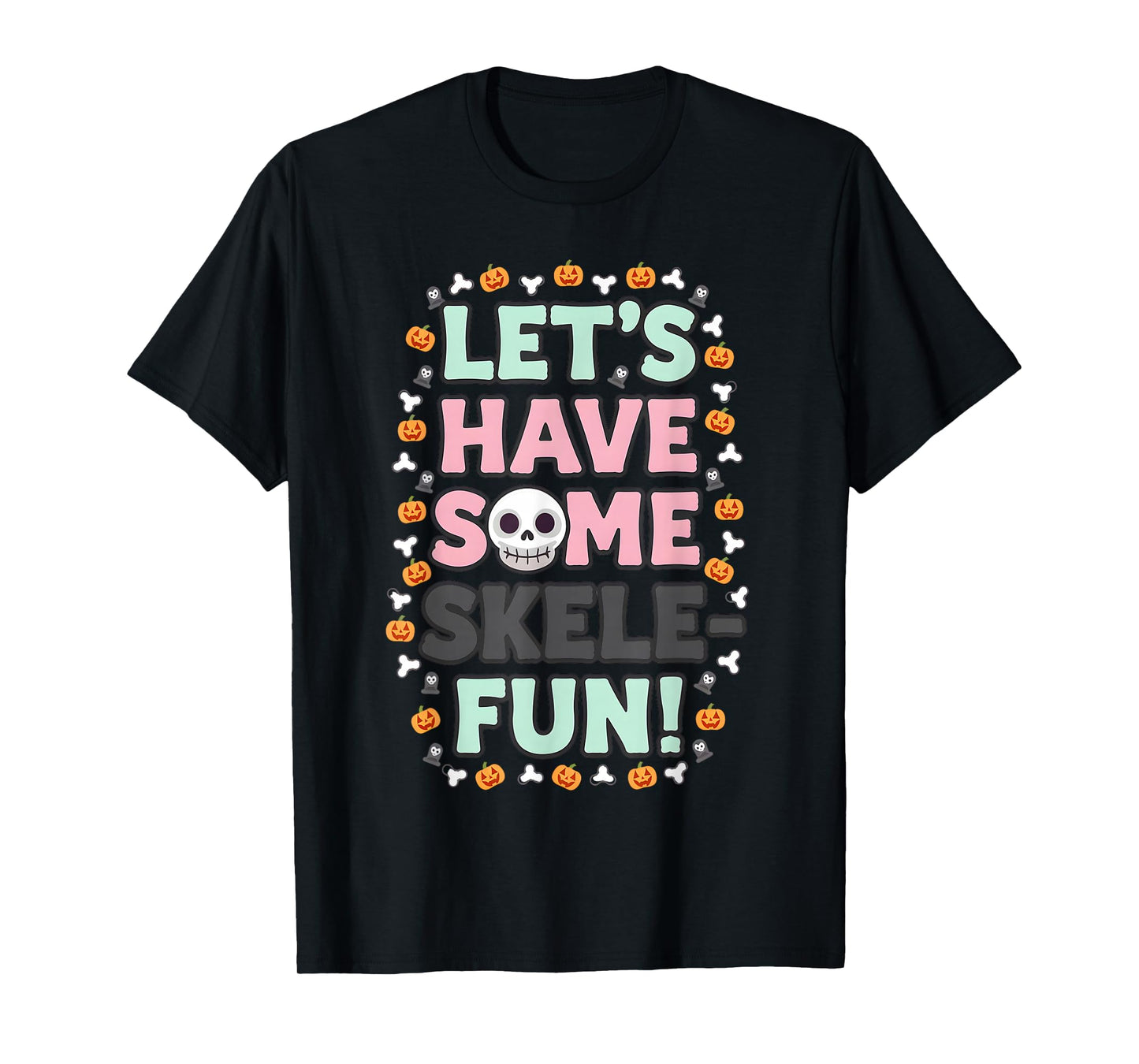 Funny Skeleton Halloween Quote Retro Skull Fall Design T-Shirt