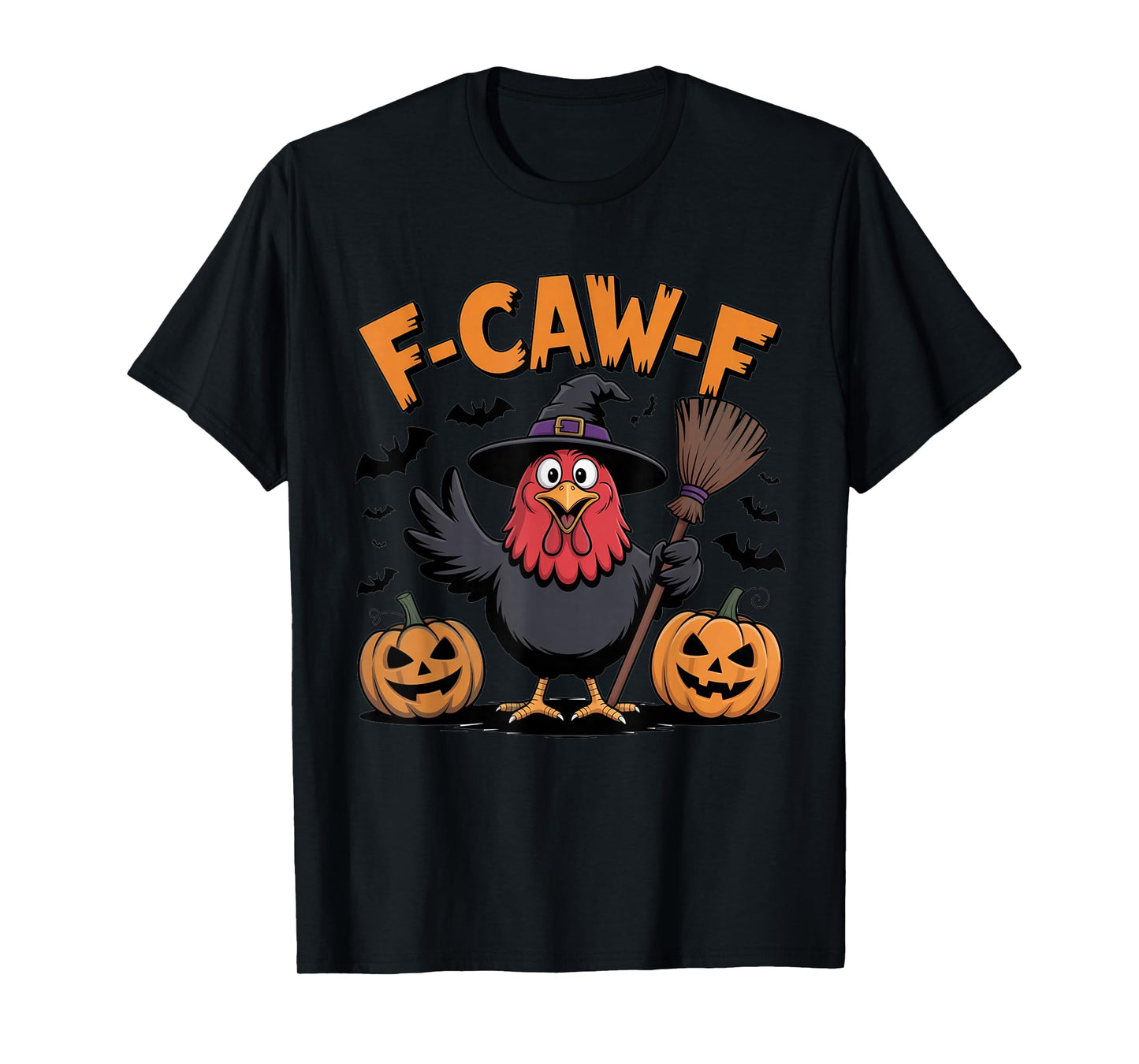 Funny F-Caw-F Chicken FCAWF Chicken T-Shirt