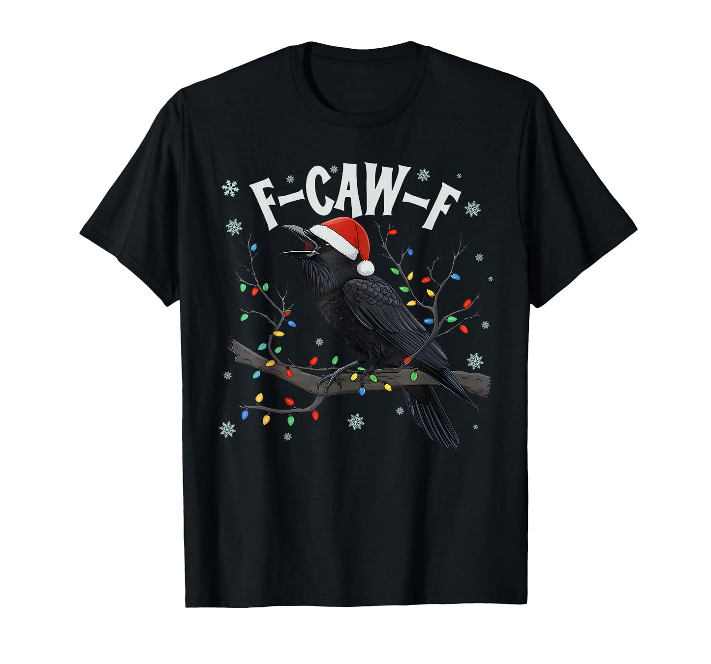 Merry Christmas F-Caw-F Crow Santa Black Bird Xmas Raven T-Shirt