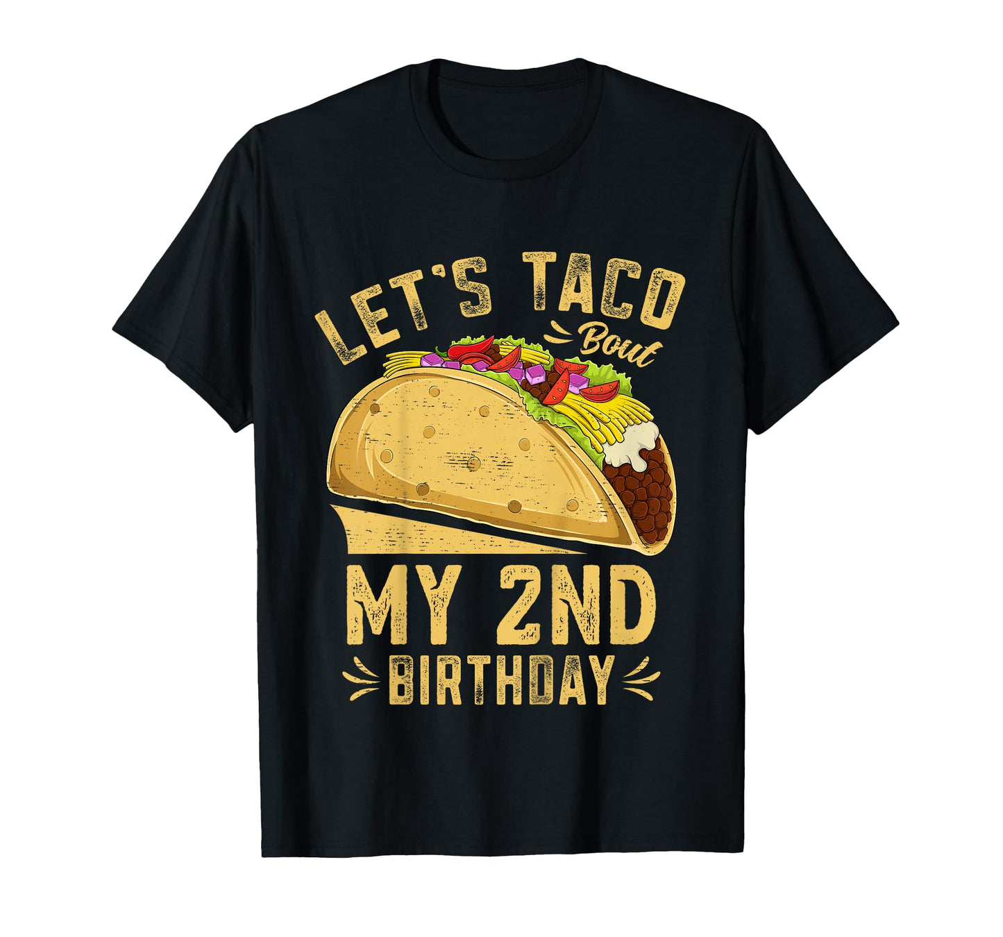 2 Year Old Funny Let's Taco Bout My 2nd Birthday T-Shirt