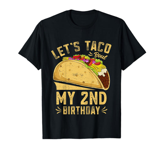2 Year Old Funny Let's Taco Bout My 2nd Birthday T-Shirt