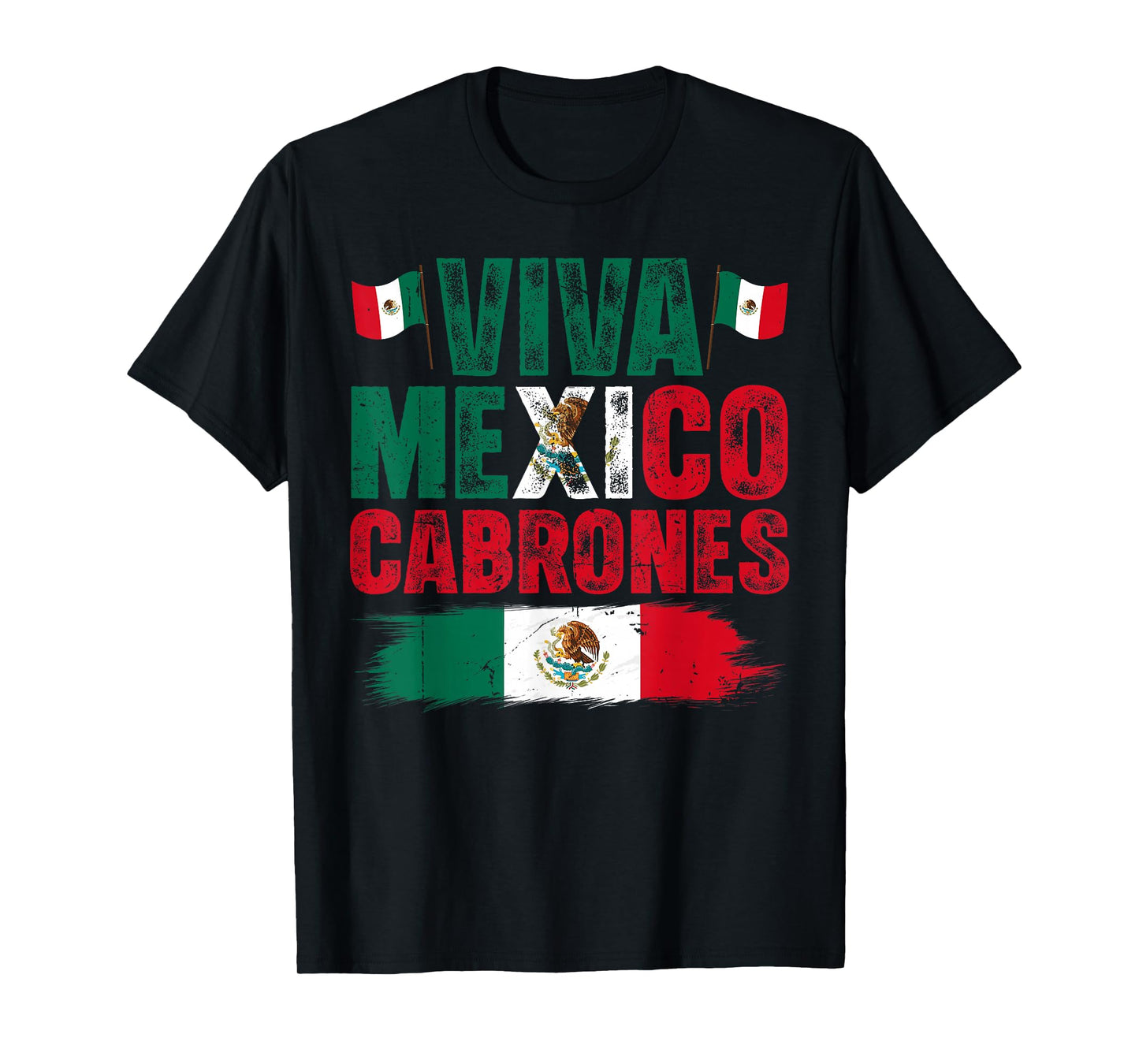 Viva Mexico Cabrones Mexican Independence Day Mexican Flag T-Shirt