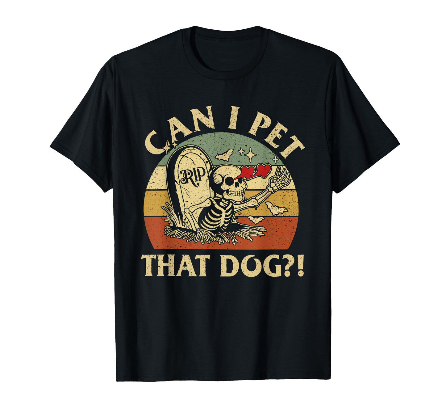 Can I pet That Dog Funny Skeleton Dog Lover Halloween T-Shirt