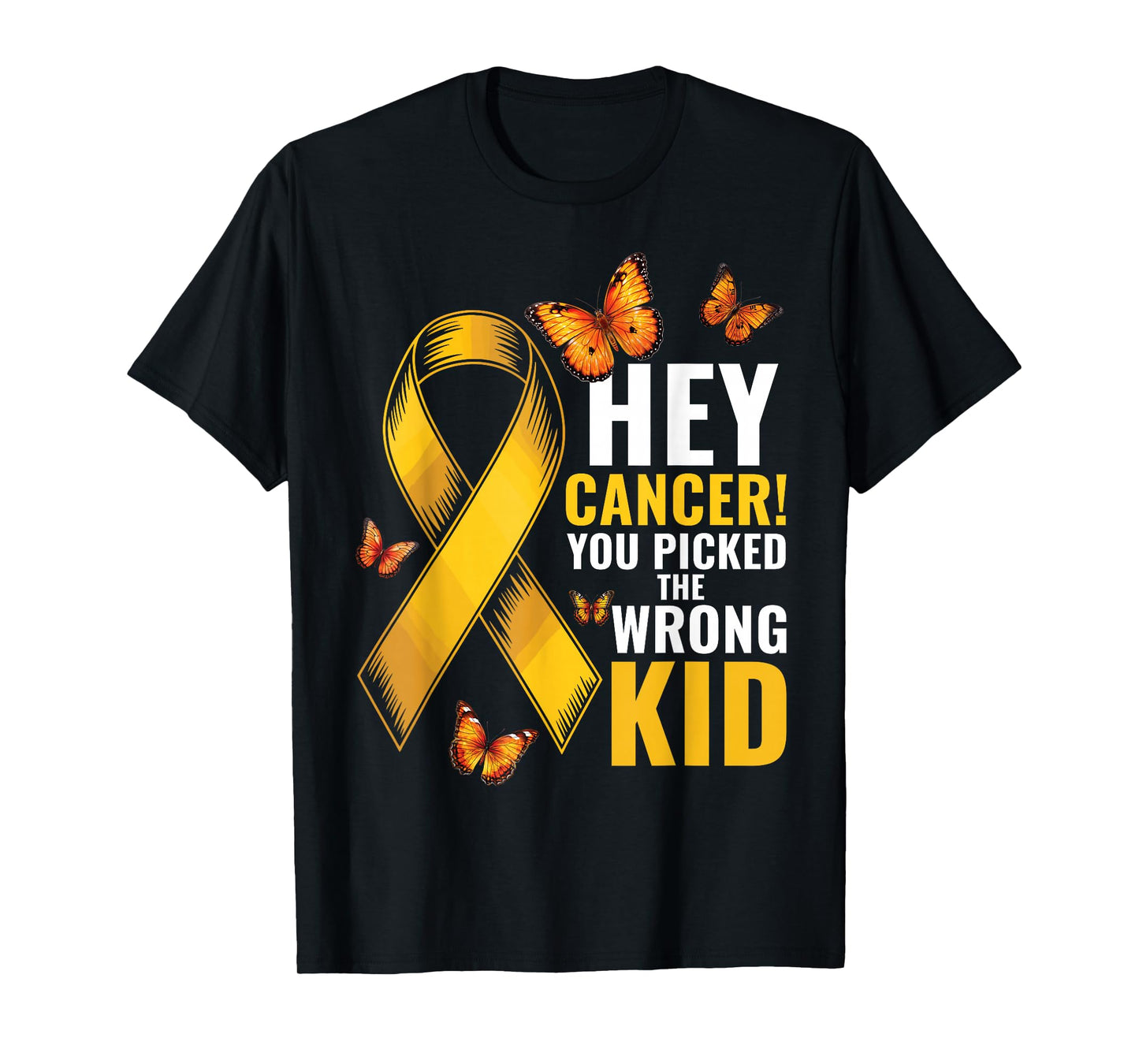 Hey Cancer You Picked The Wrong Kid Childhood Cancer Ribbon T-Shirt