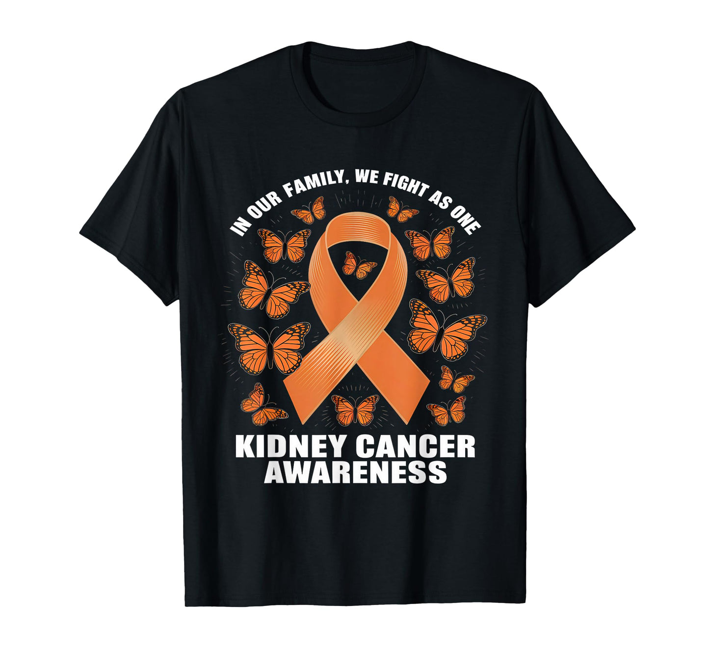 Kidney Cancer Awareness Month Orange Ribbon We Fight As One T-Shirt