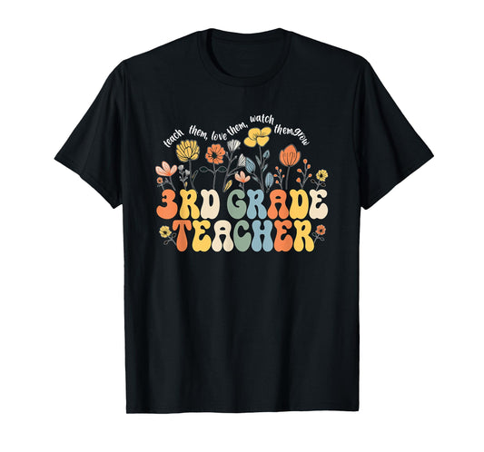 3rd Third Grade Teacher Appreciation Teaching Wildflowers T-Shirt