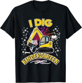 I Dig Kindergarten Students, Kids, Boys & Preschool Teachers T-Shirt
