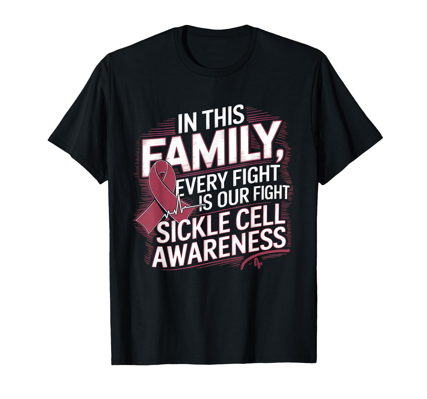 Sickle Cell Awareness Anemia Every Fight Is Our Fight T-Shirt