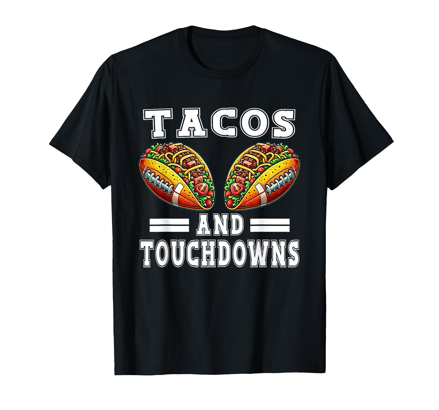 Funny Cinco De Mayo Tacos And Touchdowns Football Men Women T-Shirt