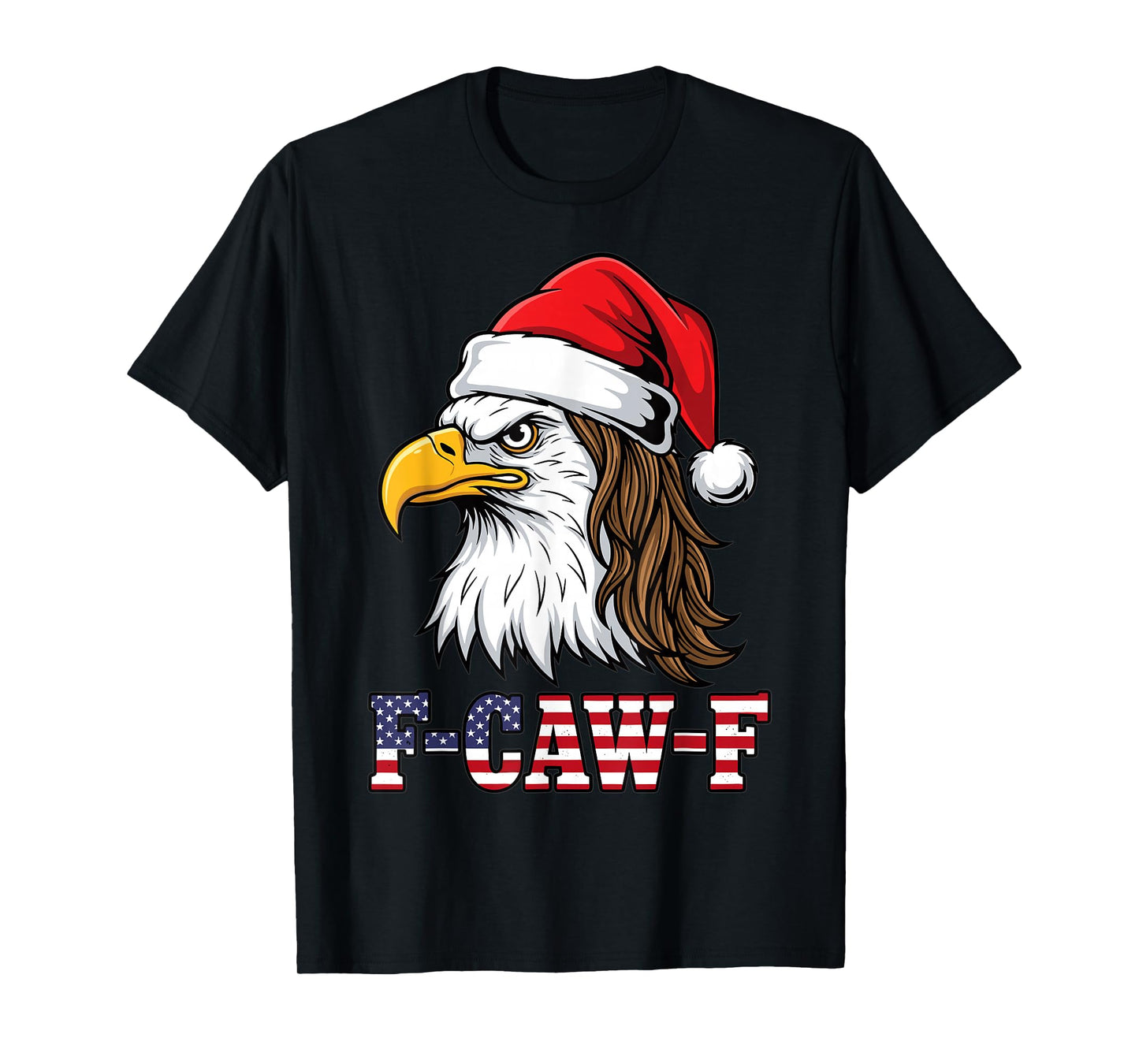 Christmas Eagle Santa Hat Patriotic F Caw F Design T-Shirt