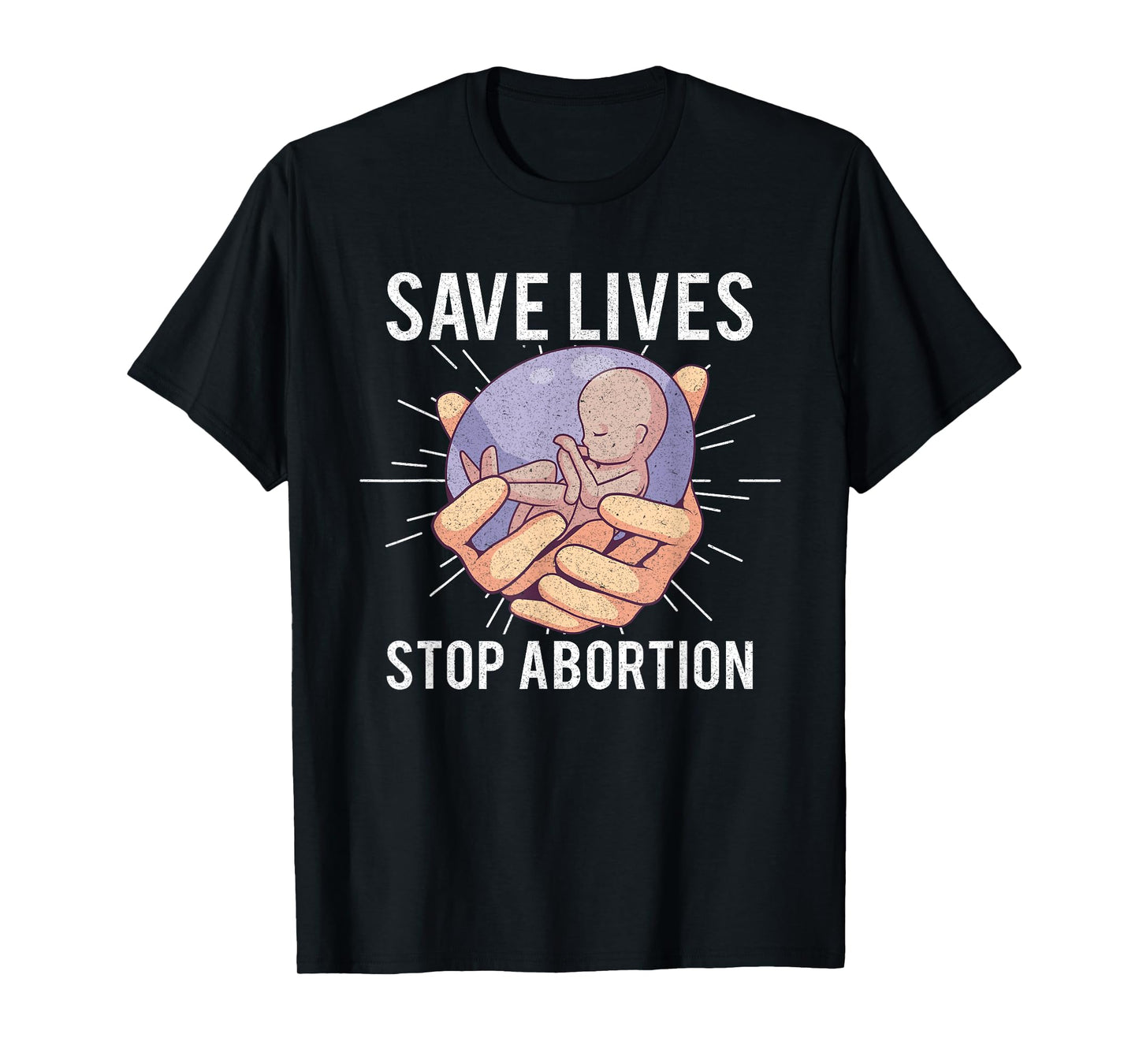 Anti Abortion Pro Life Choice Stop Unborn Lives Conservative T-Shirt
