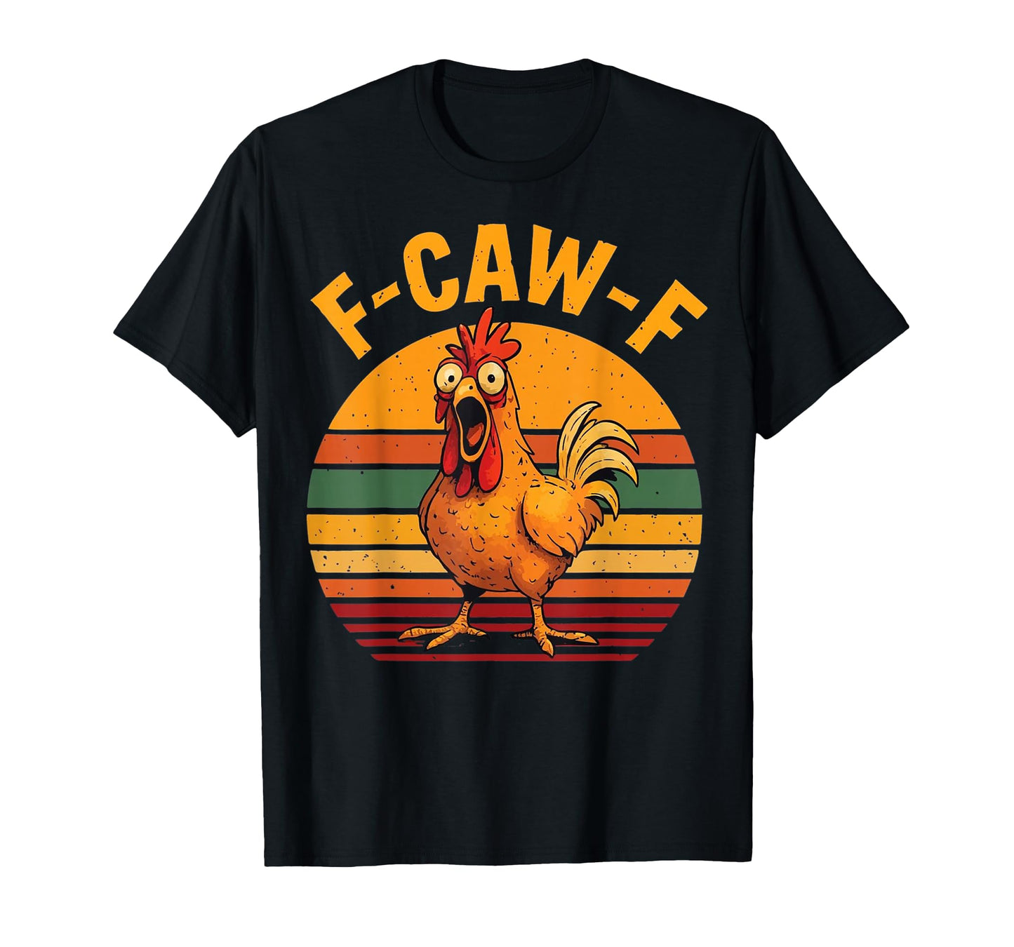 Vintage Retro F-Caw-F Chicken Quote Rooster Meme T-Shirt