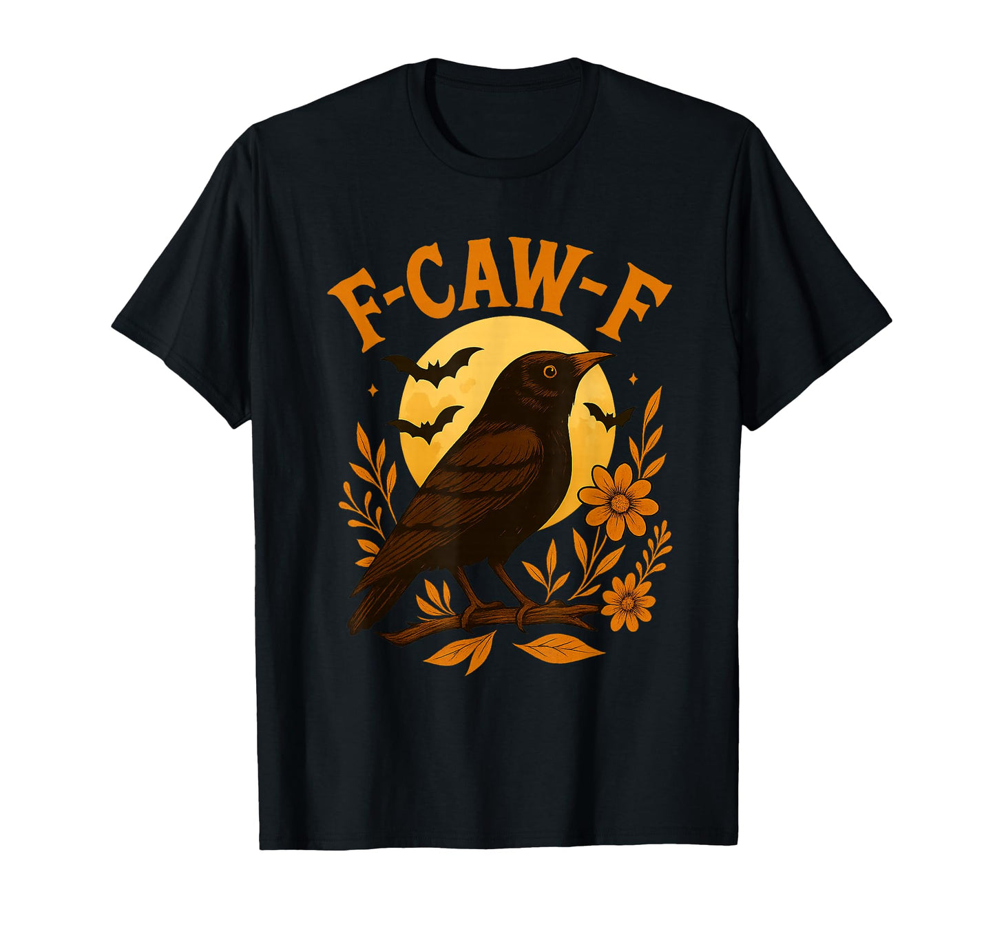 Black Crow F-Caw-F Raven Bird Saying Graphic Retro Floral T-Shirt