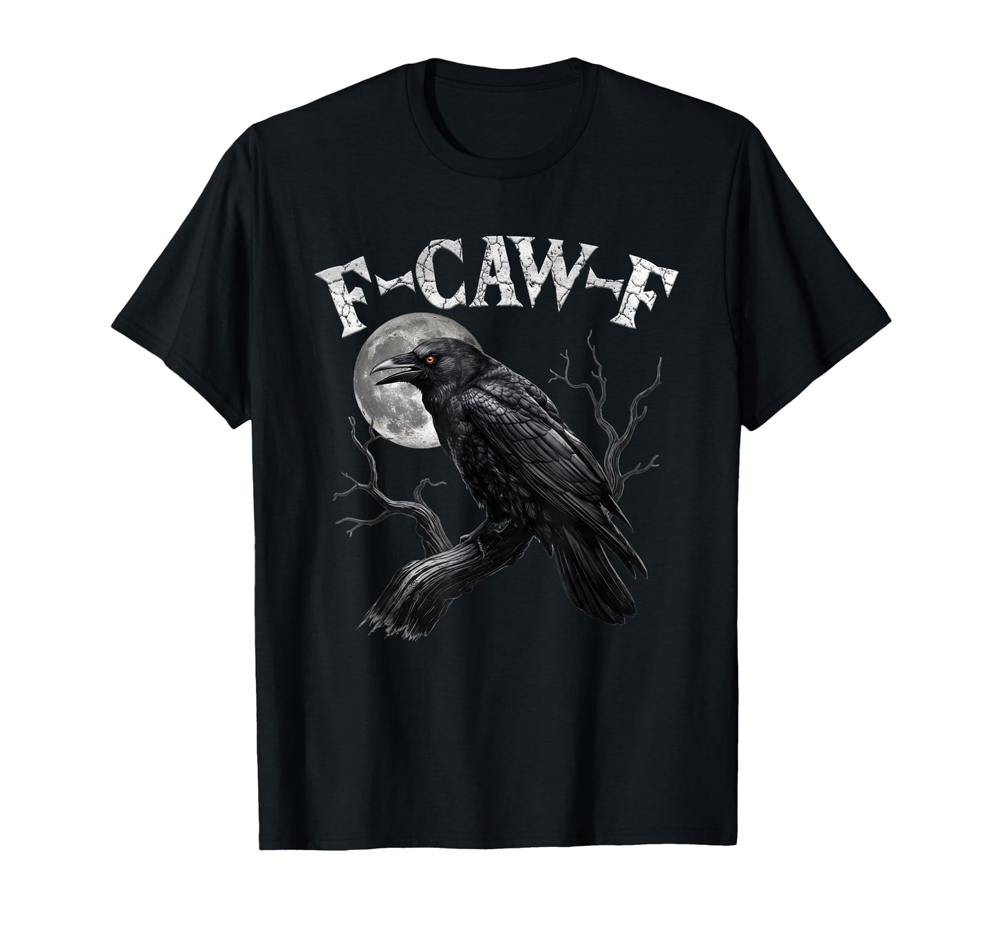 Black Crow, F-Caw-F Funny Black Bird Moon Gothic Adult Humor T-Shirt
