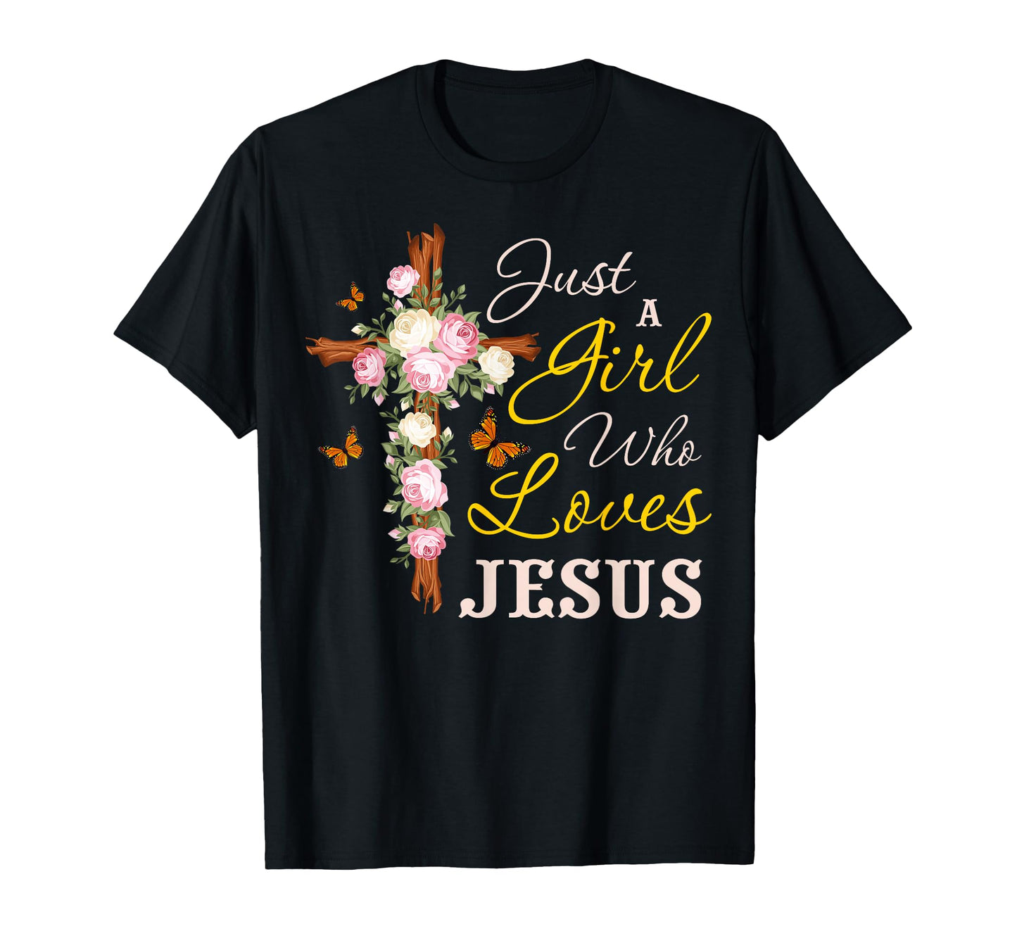 Just A Girl Who Loves Jesus Christian Faith Christian Womens T-Shirt