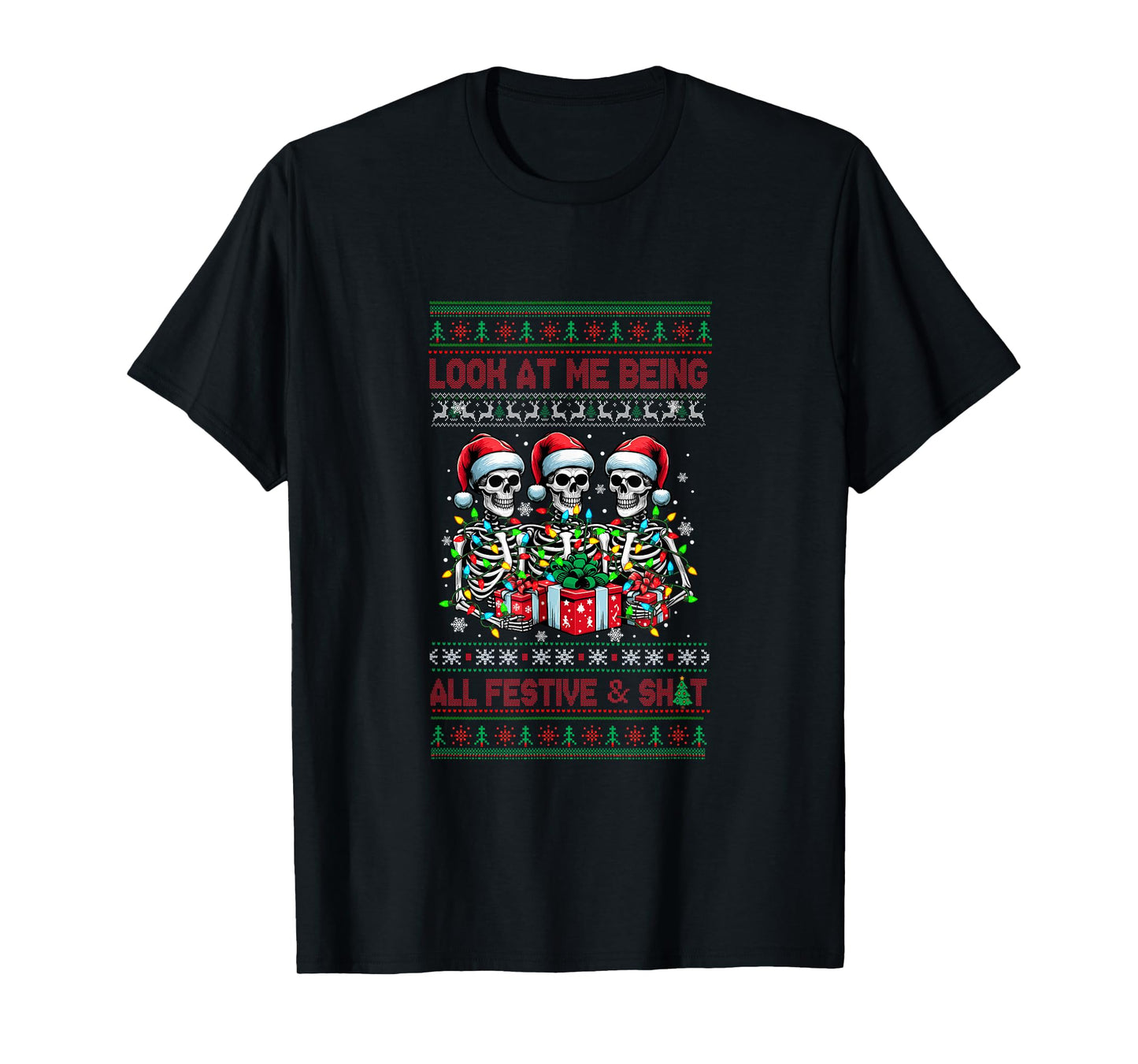 Being All Festive Xmas Sweater Bad Felling Santa Skeletons T-Shirt