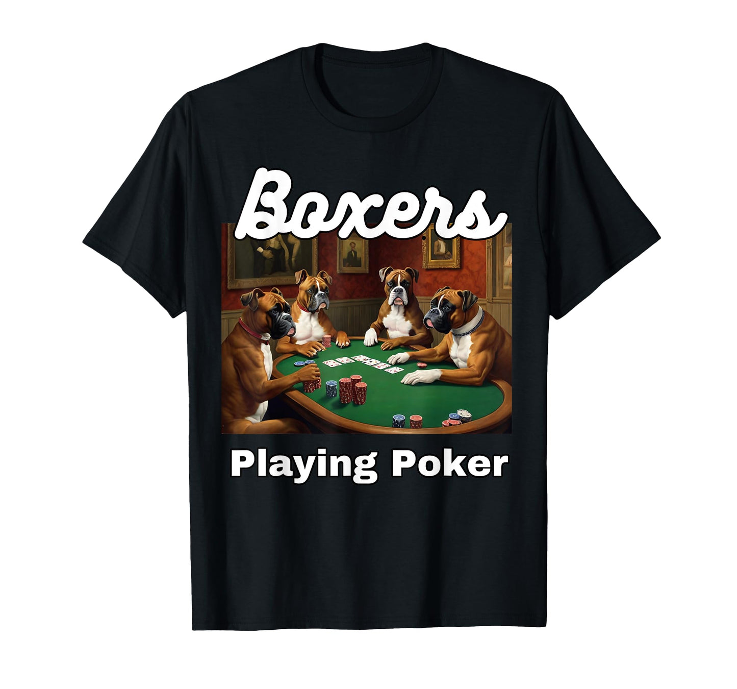 Dogs Playing Poker Boxers Dog Boxer Card Game Cards T-Shirt for Men Women Kids