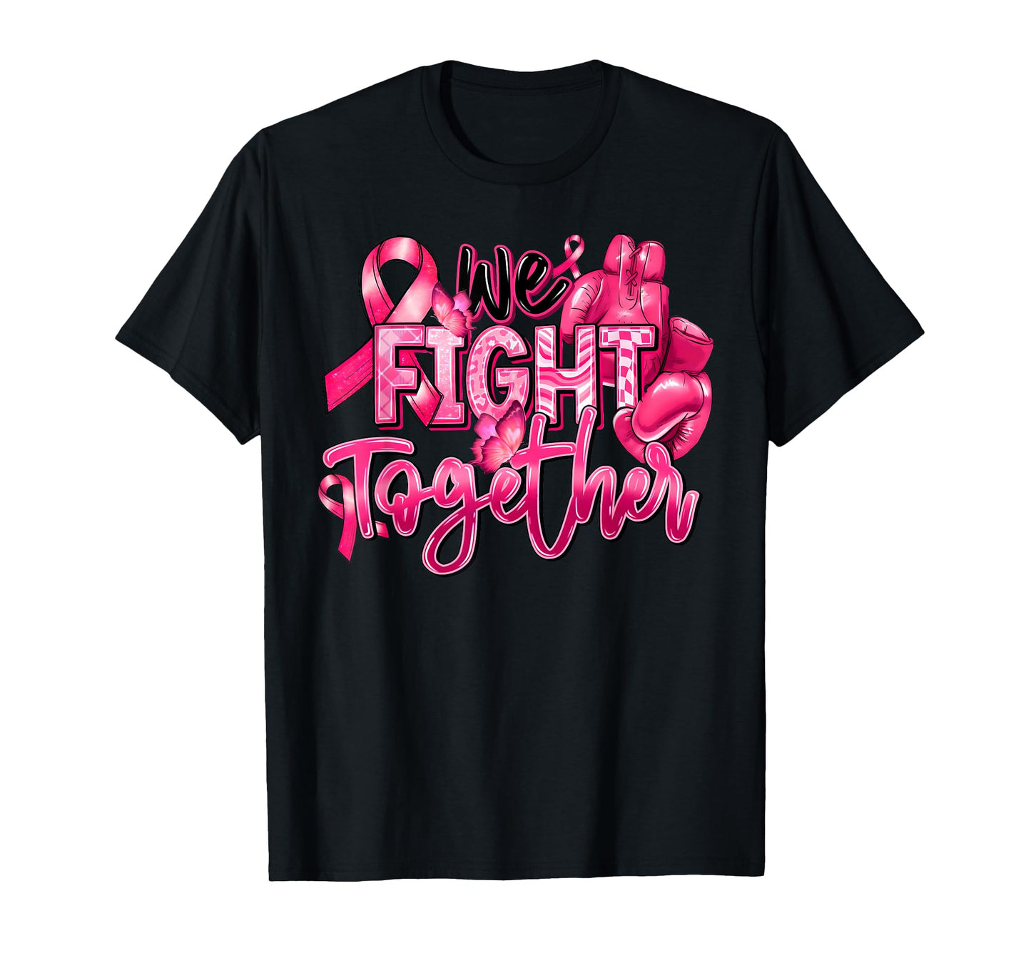 We Fight Together Gloves Boxing Breast Cancer Awareness Pink T-Shirt