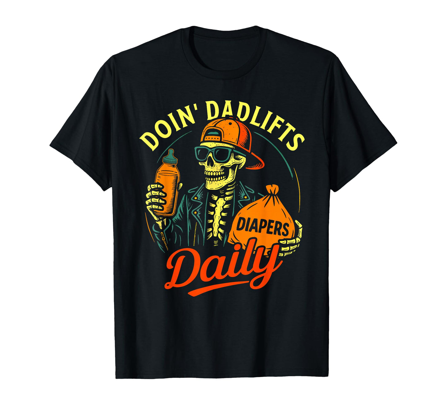 New Dad Doin' Dadlifts Daily Funny Fathers Day Skeleton Gym T-Shirt