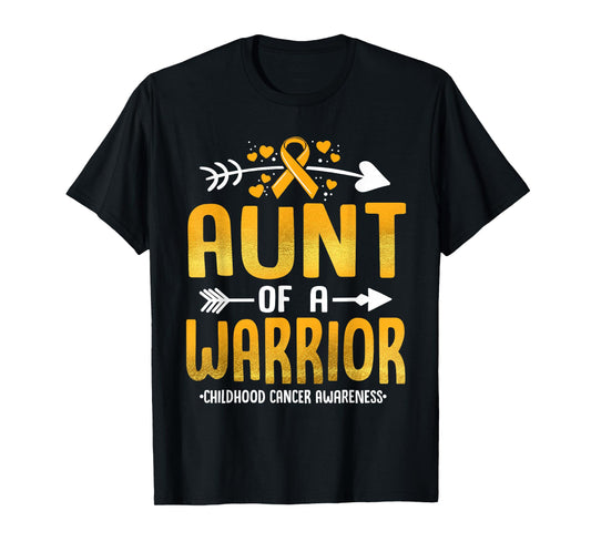 Aunt Of A Warrior Childhood Cancer Awareness Gold Ribbon T-Shirt