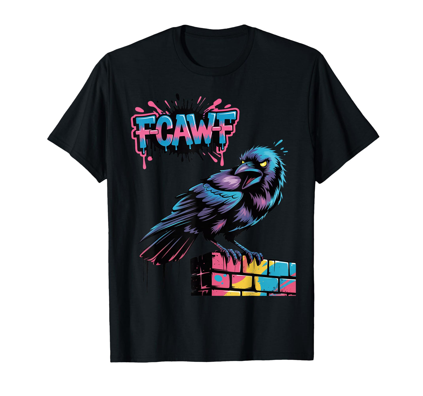 F-CAW-F Graffiti Crow Rude Funny Humour Streetwear Design T-Shirt