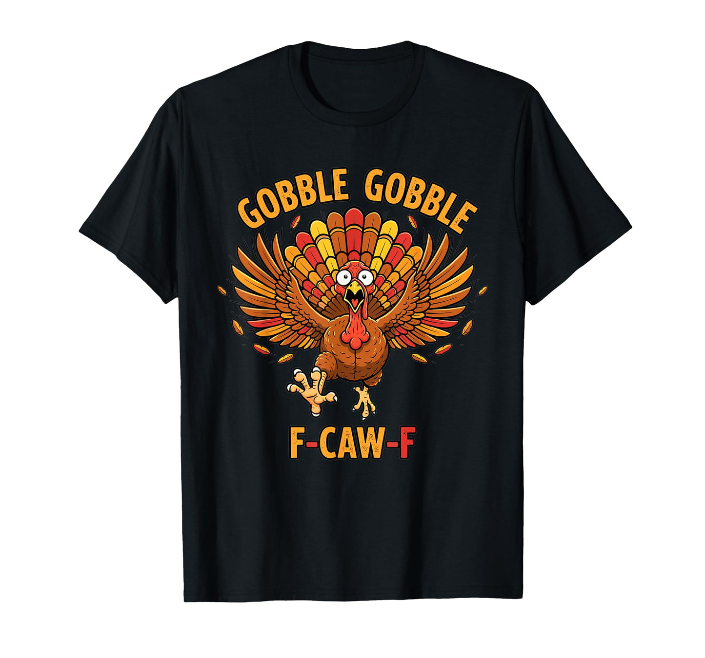 Funny Thanksgiving Turkey Gobble Gobble Quote T-Shirt