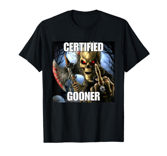 Certified Gooner Funny Cringe Hard Skeleton Meme T-Shirt