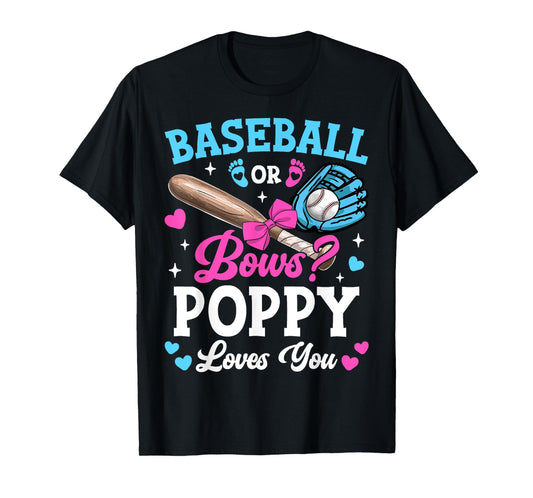Baseball Or Bows Poppy Loves You Gender Reveal T-Shirt