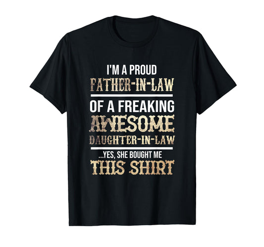 My Favorite Daughter In Law Gave Me This Shirt T-Shirt