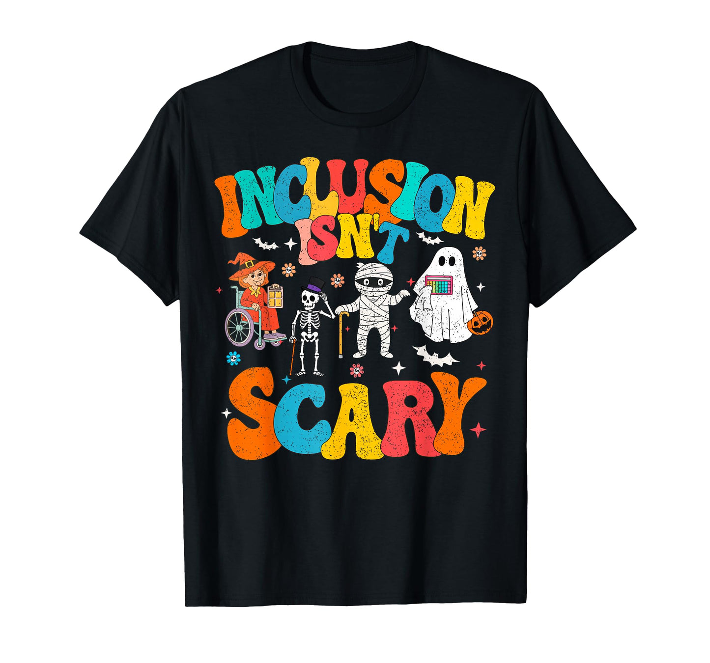 Inclusion Isn't Scary Ghost Mummy SLP Sped Teacher Halloween T-Shirt