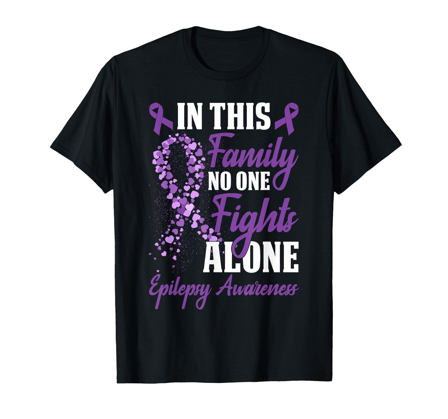 In This Family No One Fight Alone Epilepsy Awareness Month T-Shirt
