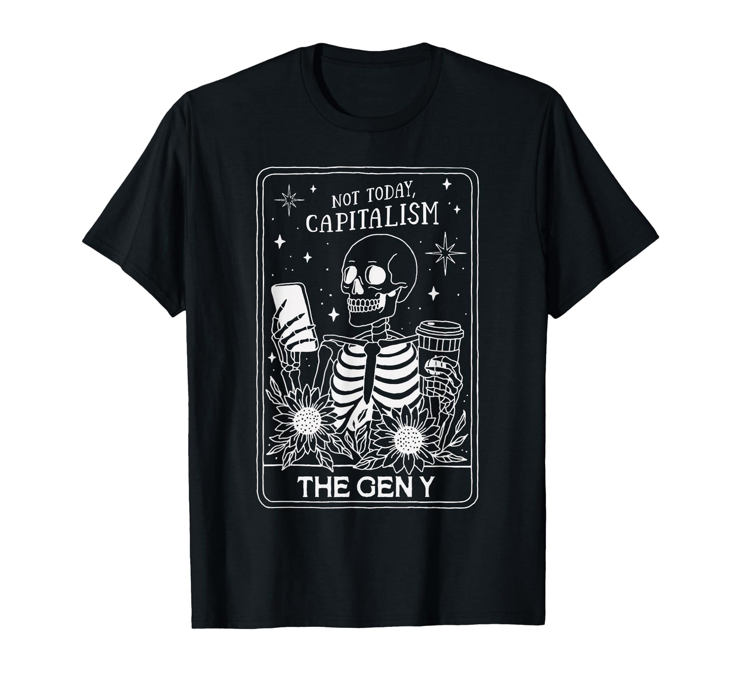 Not Today Capitalism Skeleton Funny Gen Y Anti Work Retro T-Shirt