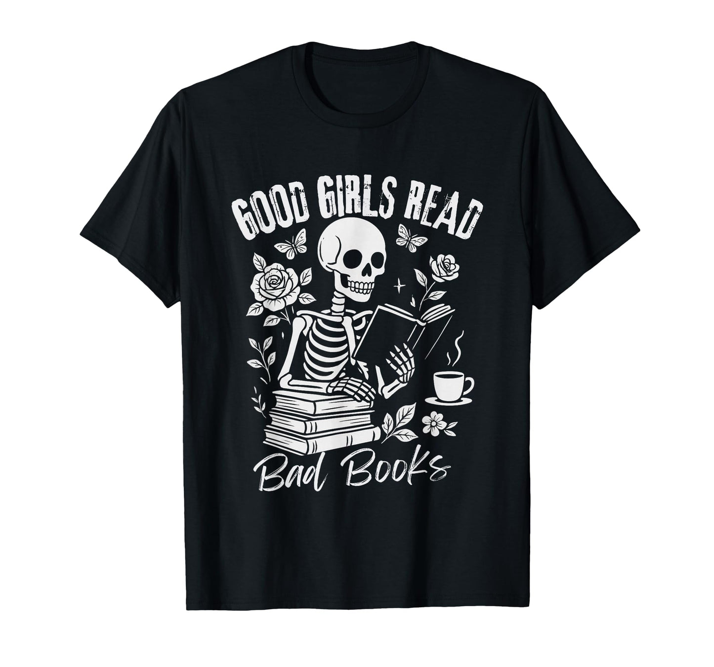 Good Girls Read Bad Books, Funny Smut Reader Dark Romance T-Shirt