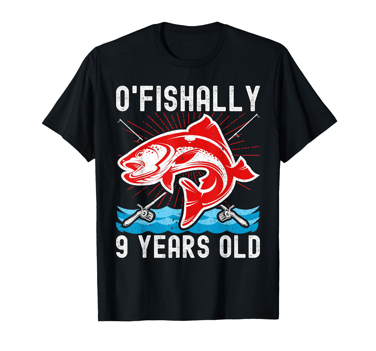 O'Fishally 9 Years Old Funny Birthday Fishing T-Shirt