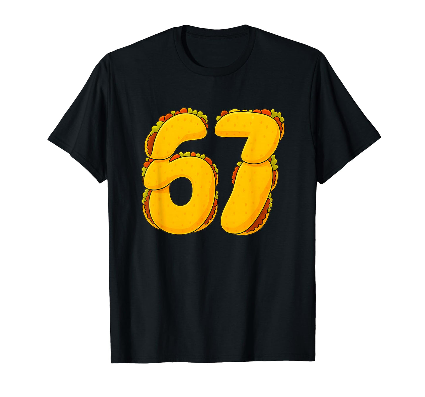 67 Taco Meme Funny Six Seven Gen Alpha T-Shirt