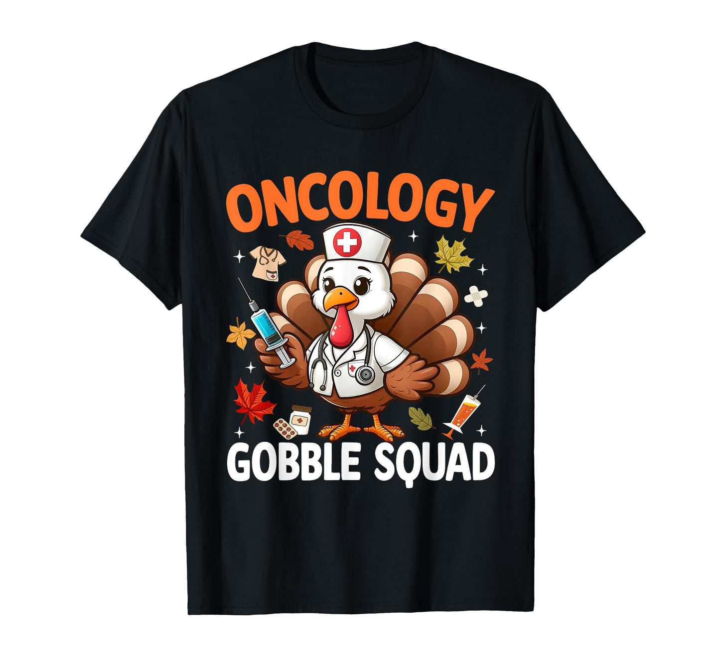 Thanksgiving Oncology Nurse Gobble Squad Turkey Fall Autumn T-Shirt