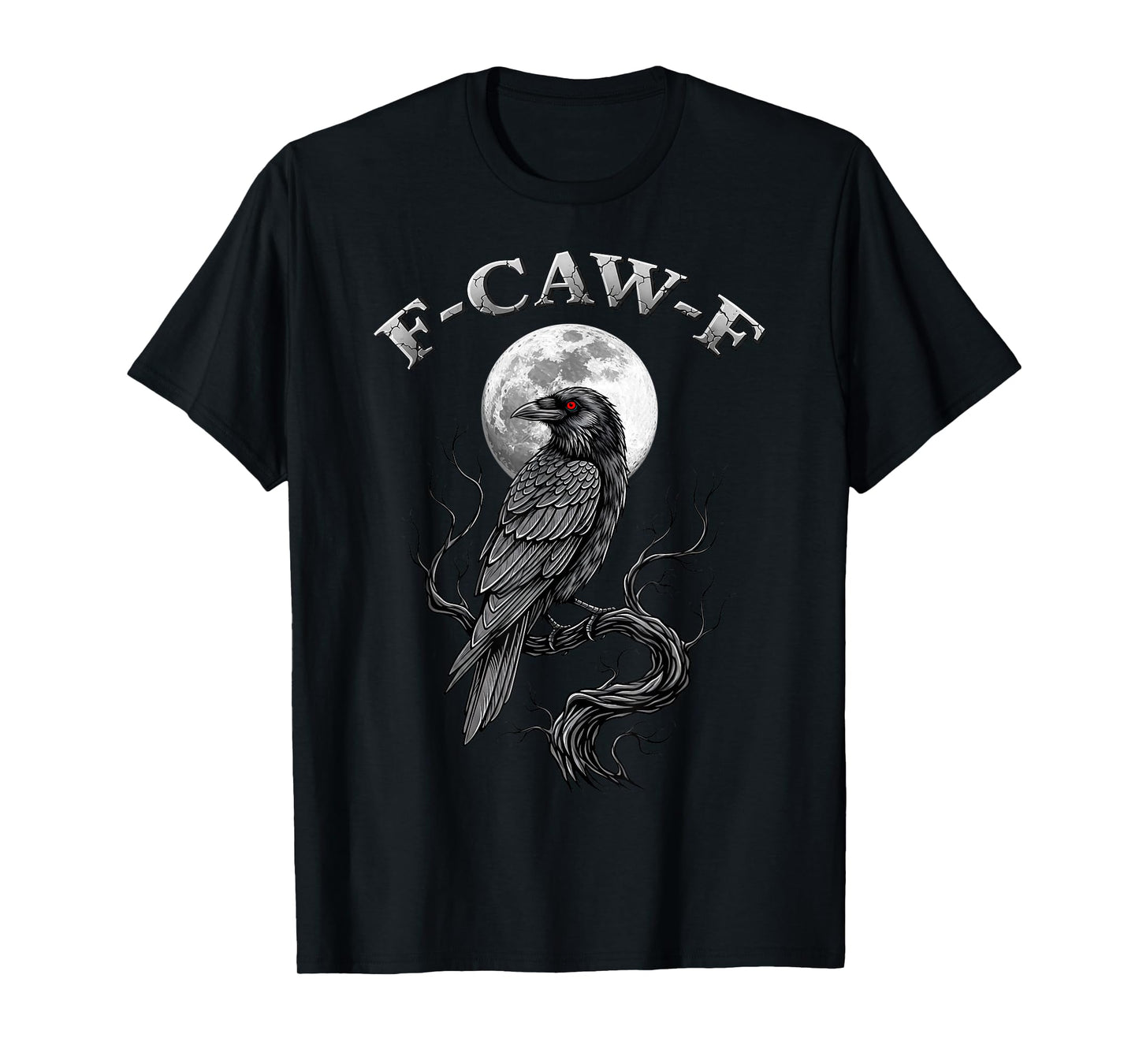 Black Crow, F-Caw-F Funny Black Bird Moon Gothic Adult Humor T-Shirt