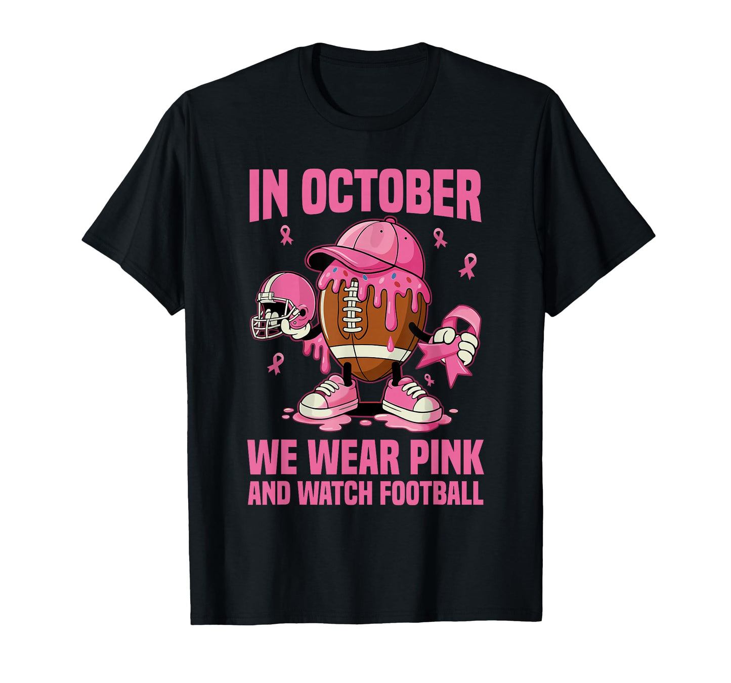 Breast Cancer Awareness Football in October We Wear Pink T-Shirt
