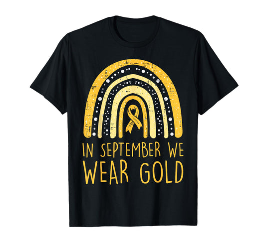Rainbow In September We Wear Gold Childhood Cancer Awareness T-Shirt