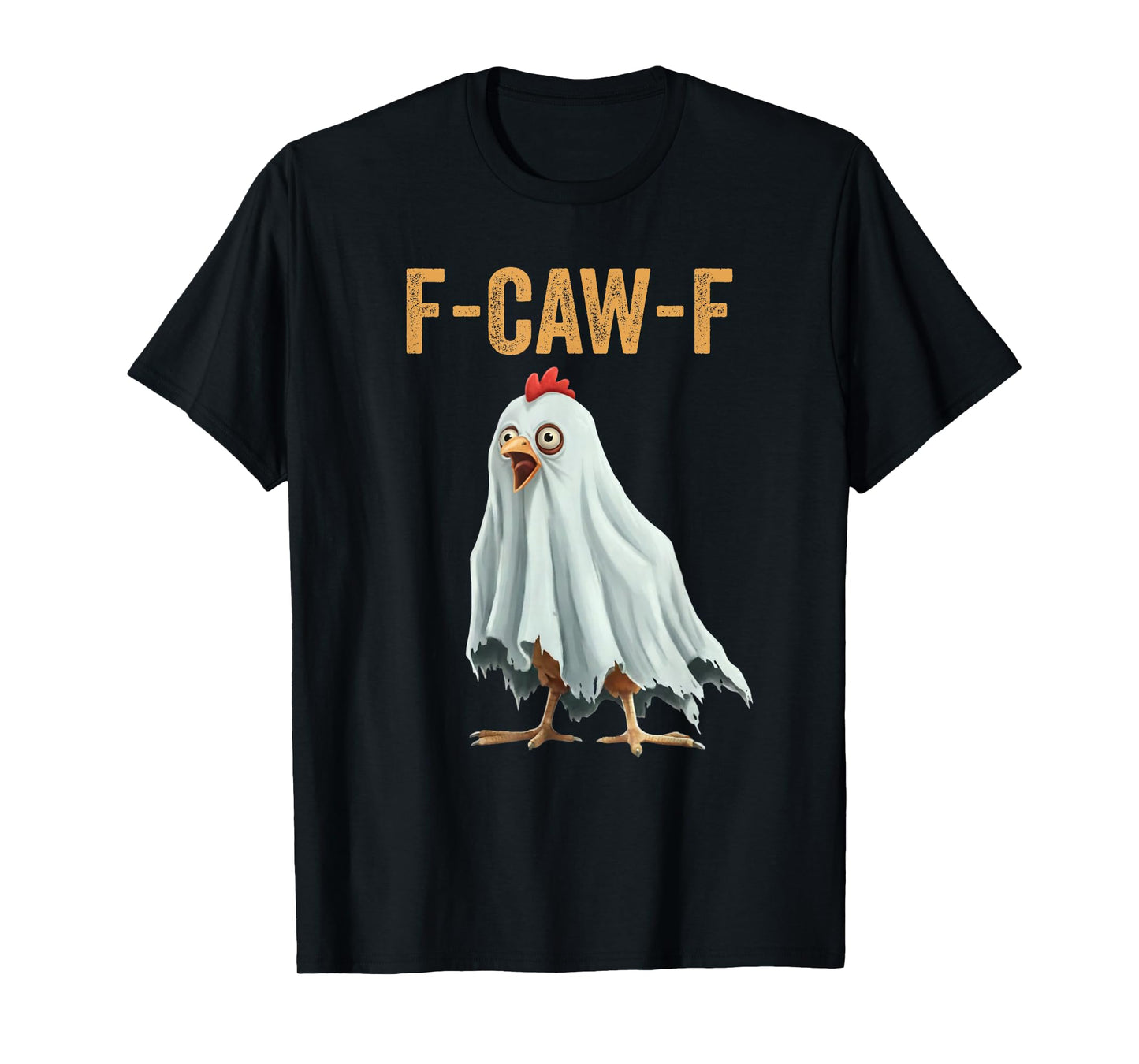 Halloween F-Caw-F Funny Chicken Humor T-Shirt