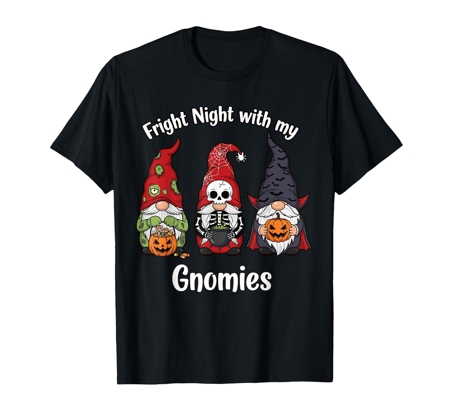 Fright Night with My Gnomies Funny Halloween Gnomes T-Shirt