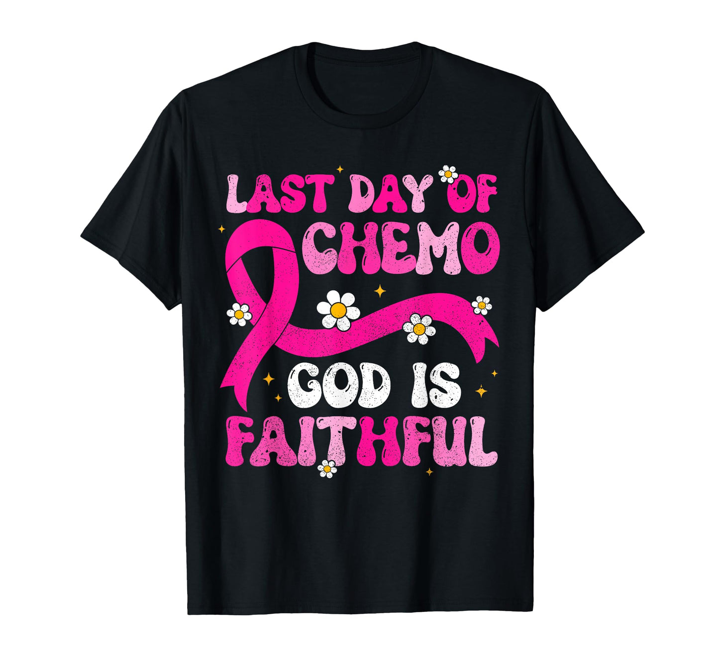 Last Day of Chemo God Pink Ribbon Breast Cancer Awareness T-Shirt