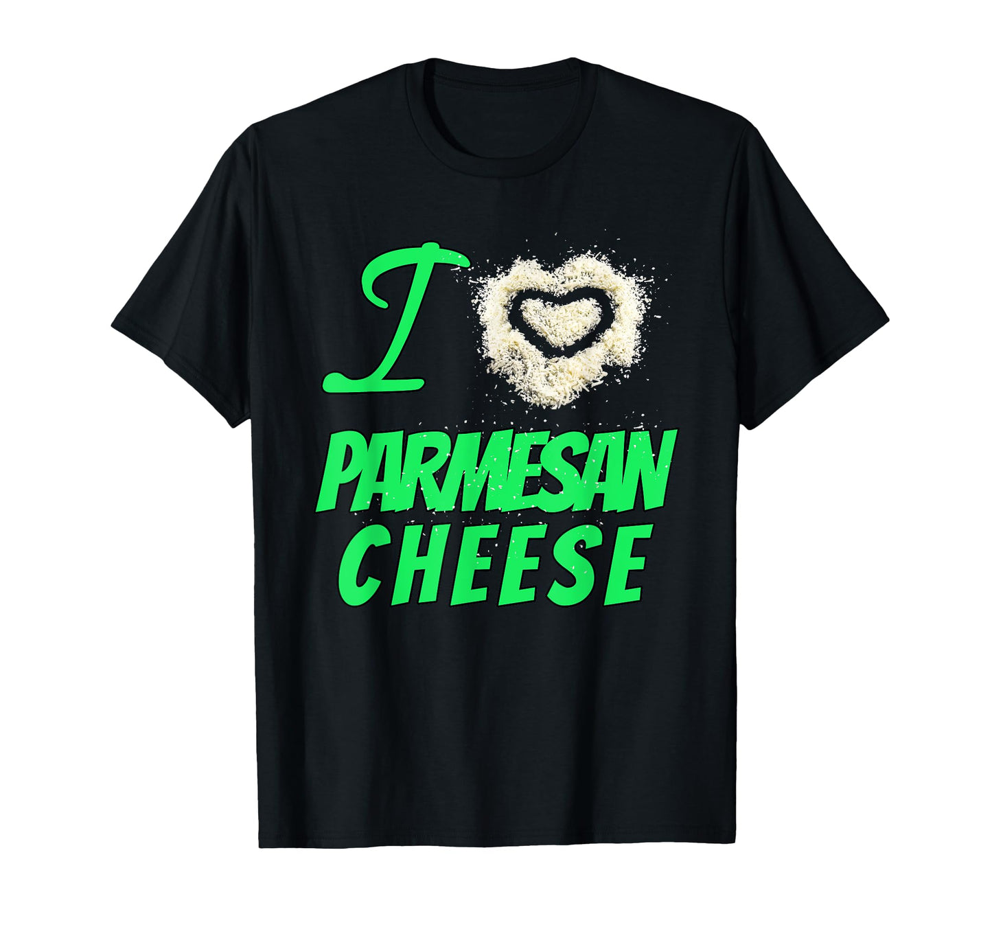 Cheesy Design I Love Parmesan Cheese T-Shirt