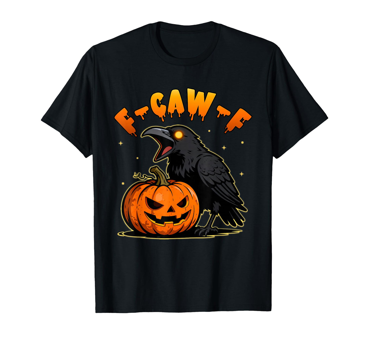 Funny F-Caw-F Spooky Halloween Craw T-Shirt