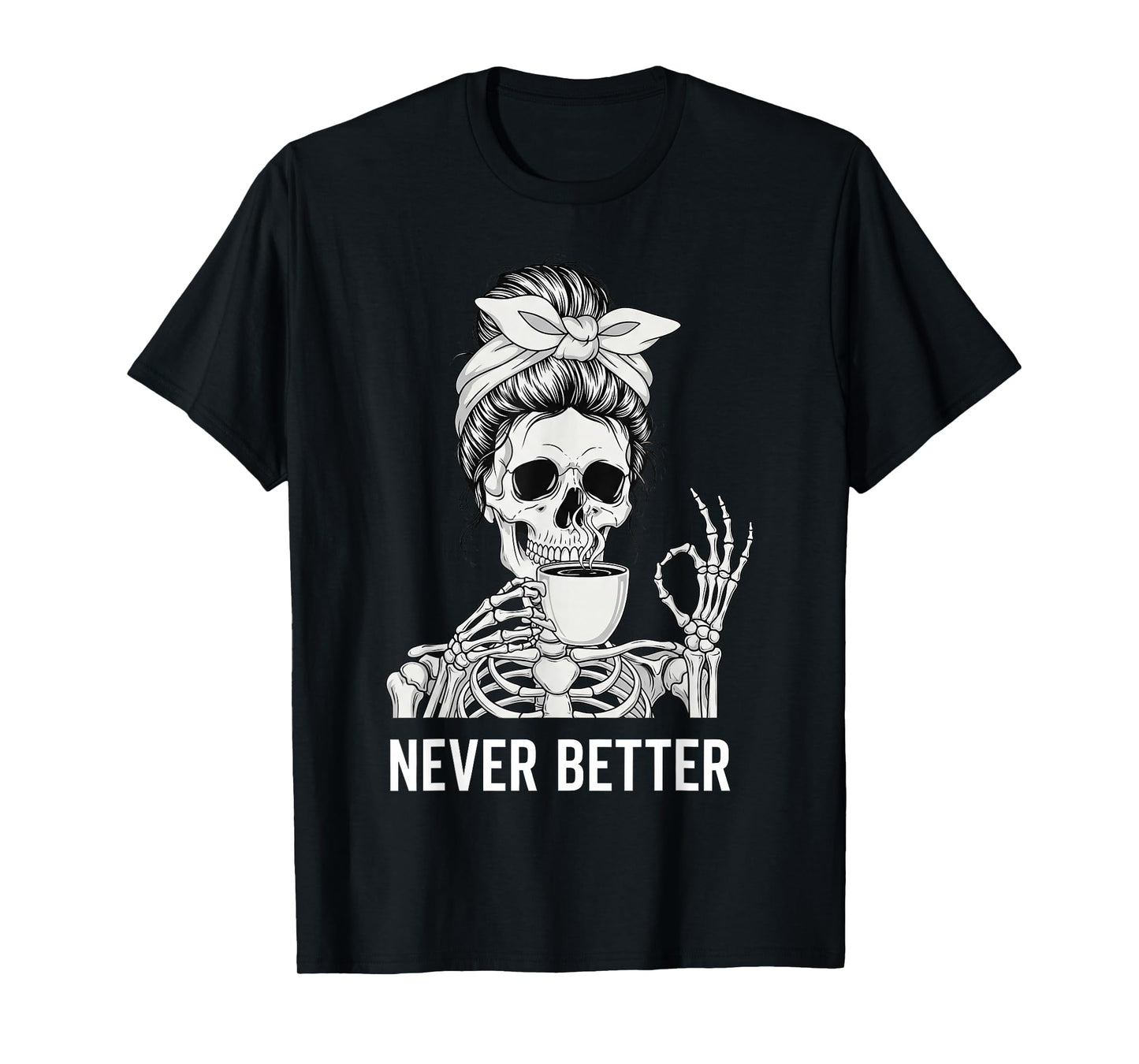 Skeleton Messy Bun Drinking Coffee for Women T-Shirt