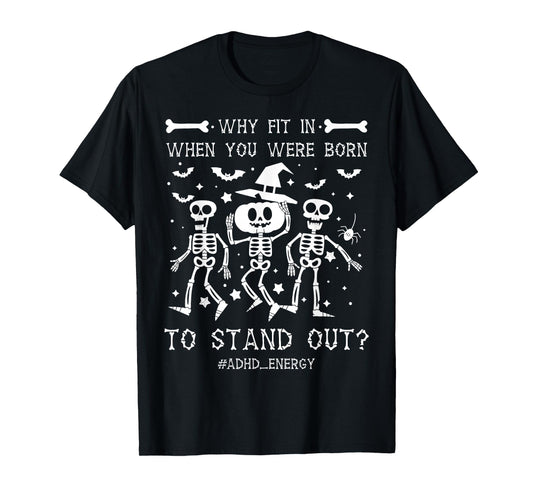 ADHD Halloween Skeleton Graphic Design for Spooky Season Fun T-Shirt
