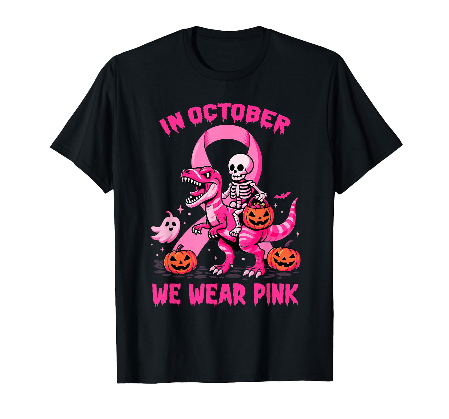 in October We Wear Pink Breast Cancer Skeleton and Dinosaur T-Shirt