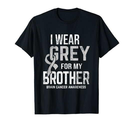 I Wear Grey For Brother Brain Cancer Awareness Brain Tumor T-Shirt